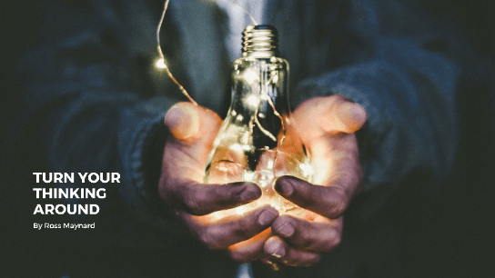 Turn your Thinking Around: New Approaches to Problem Solving