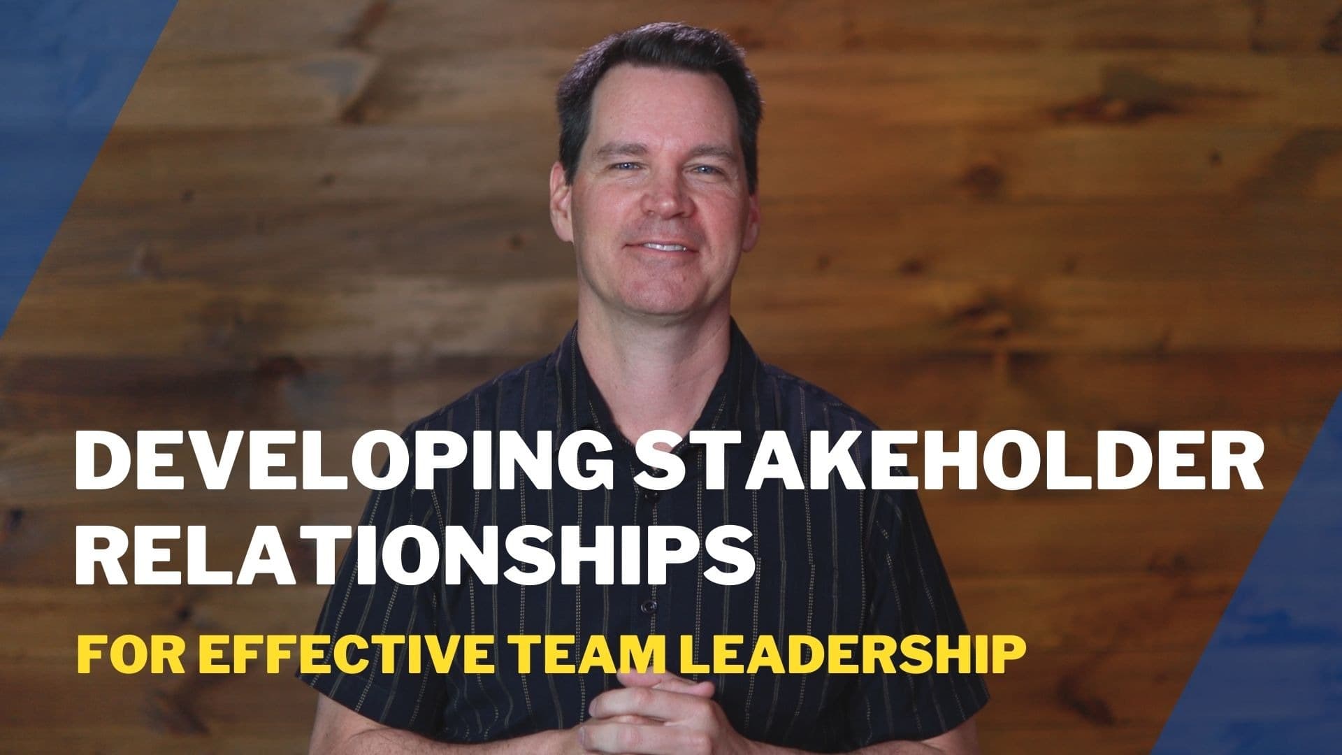 Developing Stakeholder Relationships