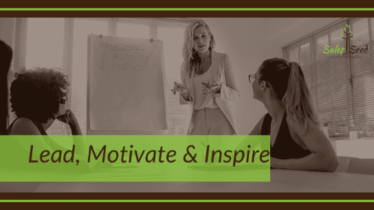 Lead, Motivate & Inspire