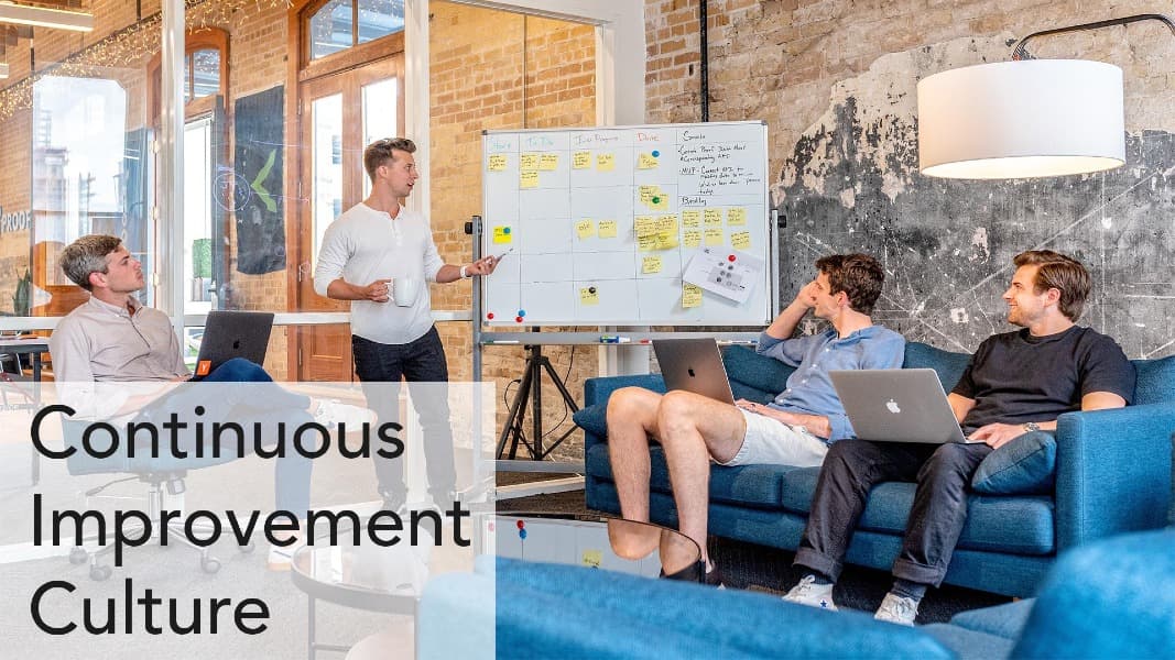 Create A Continuous Improvement (CI) Culture Management