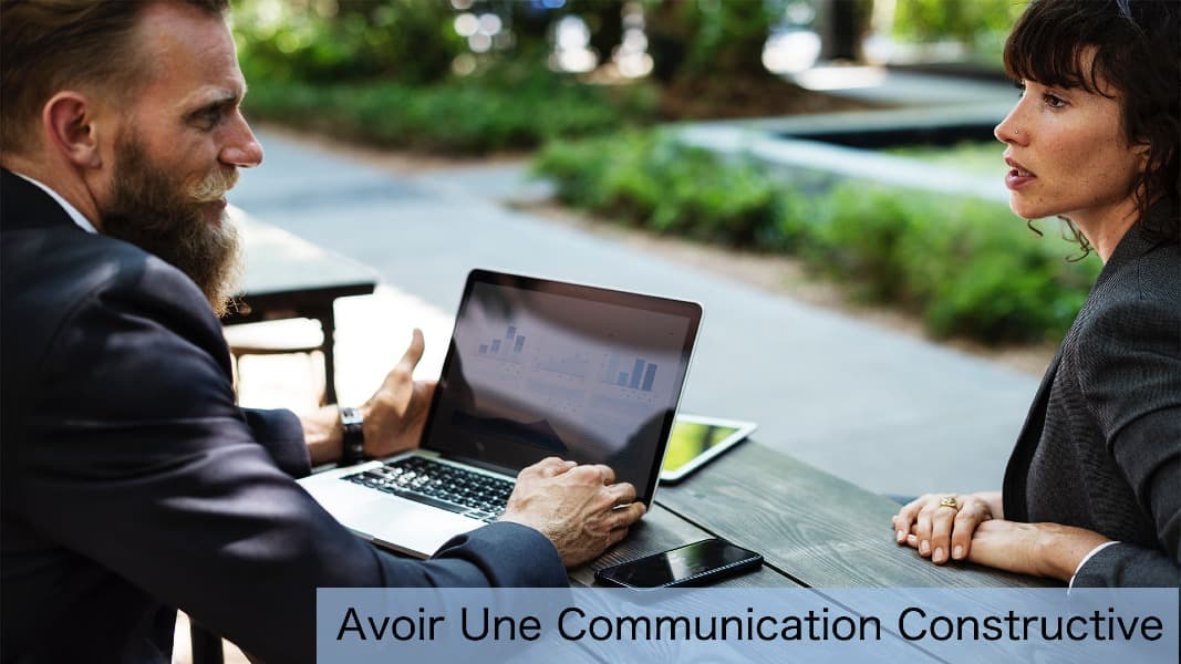 Avoir une communication constructive