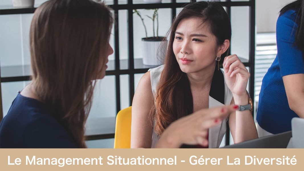Le management situationnel - gérer la diversité