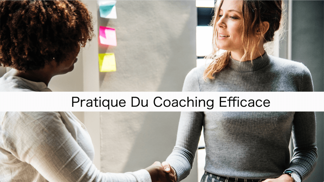 Pratique du coaching efficace