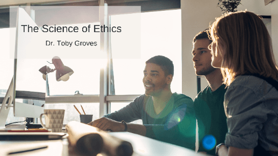 The Science of Ethics