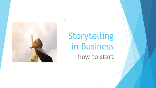 Storytelling in Business - how to start