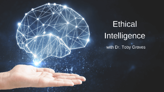 Ethical Intelligence with Dr. Toby Groves